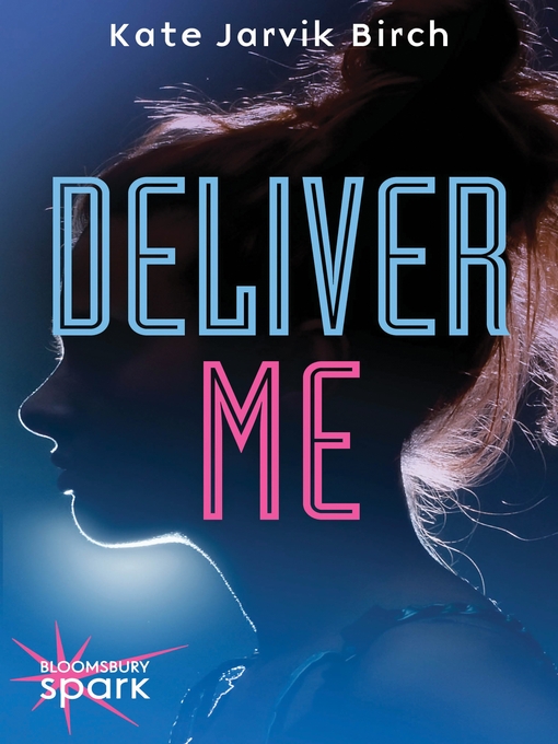 Title details for Deliver Me by Kate Jarvik Birch - Wait list